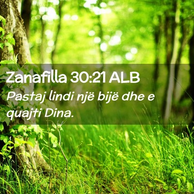 Picture 02 - Zanafilla 30:21 ALB - Pastaj lindi një bijë dhe e quajti - Bible Verse Picture