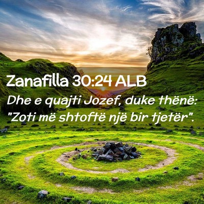 Picture 02 - Zanafilla 30:24 ALB - Dhe e quajti Jozef, duke thënë: 