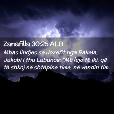 Picture 02 - Zanafilla 30:25 ALB - Mbas lindjes së Jozefit nga Rakela, Jakobi i tha - Bible Verse Picture