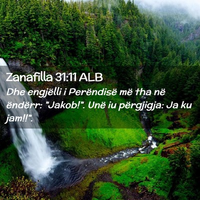 Picture 02 - Zanafilla 31:11 ALB - Dhe engjëlli i Perëndisë më tha në ëndërr: - Bible Verse Picture