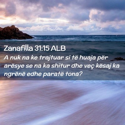Picture 02 - Zanafilla 31:15 ALB - A nuk na ke trajtuar si të huaja për arësye se - Bible Verse Picture