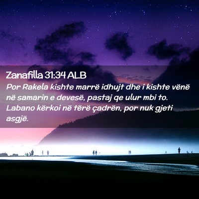 Picture 02 - Zanafilla 31:34 ALB - Por Rakela kishte marrë idhujt dhe i kishte - Bible Verse Picture