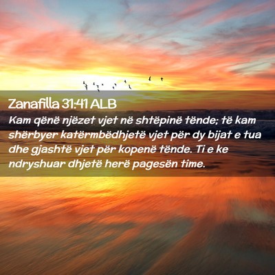Picture 02 - Zanafilla 31:41 ALB - Kam qënë njëzet vjet në shtëpinë tënde; - Bible Verse Picture