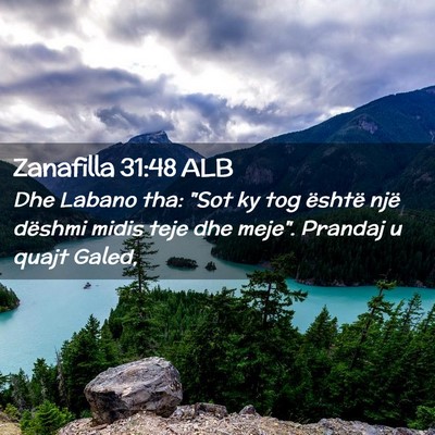 Picture 02 - Zanafilla 31:48 ALB - Dhe Labano tha: 
