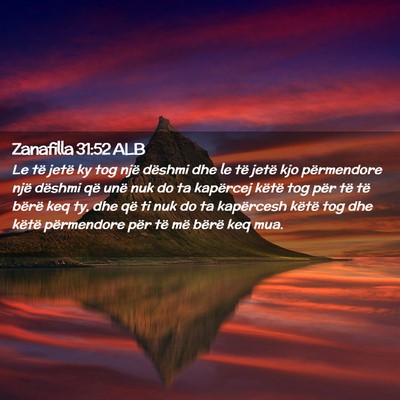 Picture 02 - Zanafilla 31:52 ALB - Le të jetë ky tog një dëshmi dhe le të jetë - Bible Verse Picture