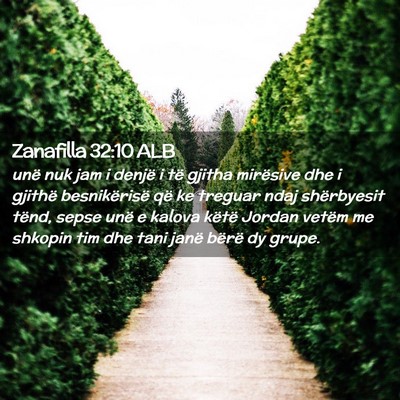 Picture 02 - Zanafilla 32:10 ALB - unë nuk jam i denjë i të gjitha mirësive dhe - Bible Verse Picture