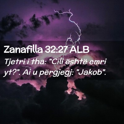 Picture 02 - Zanafilla 32:27 ALB - Tjetri i tha: 