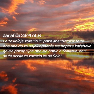 Picture 02 - Zanafilla 33:14 ALB - Le të kalojë zotëria im para shërbëtorit të - Bible Verse Picture