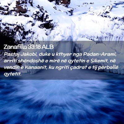 Picture 02 - Zanafilla 33:18 ALB - Pastaj Jakobi, duke u kthyer nga Padan-Arami, - Bible Verse Picture