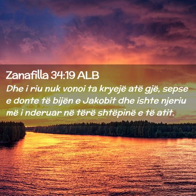 Picture 02 - Zanafilla 34:19 ALB - Dhe i riu nuk vonoi ta kryejë atë gjë, sepse e - Bible Verse Picture