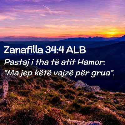 Picture 02 - Zanafilla 34:4 ALB - Pastaj i tha të atit Hamor: 