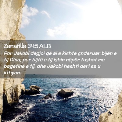 Picture 02 - Zanafilla 34:5 ALB - Por Jakobi dëgjoi që ai e kishte çnderuar - Bible Verse Picture