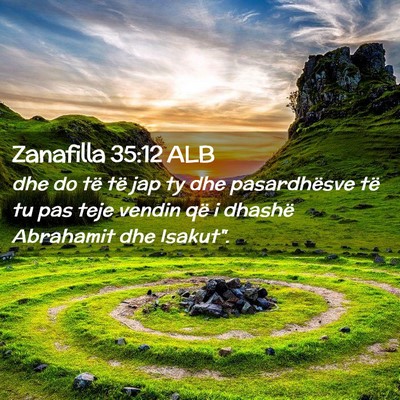 Picture 02 - Zanafilla 35:12 ALB - dhe do të të jap ty dhe pasardhësve të tu pas - Bible Verse Picture