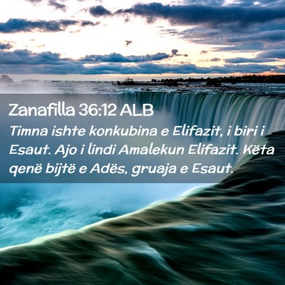 Picture 02 - Zanafilla 36:12 ALB - Timna ishte konkubina e Elifazit, i biri i Esaut. - Bible Verse Picture