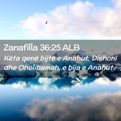 Picture 02 - Zanafilla 36:25 ALB - Këta qenë bijtë e Anahut: Dishoni dhe - Bible Verse Picture