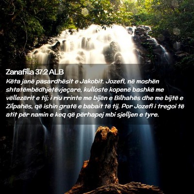 Picture 02 - Zanafilla 37:2 ALB - Këta janë pasardhësit e Jakobit. Jozefi, në - Bible Verse Picture