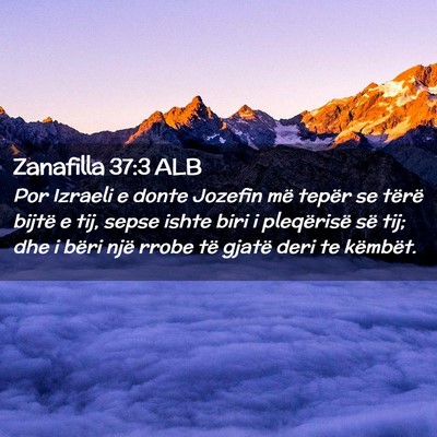 Picture 02 - Zanafilla 37:3 ALB - Por Izraeli e donte Jozefin më tepër se tërë - Bible Verse Picture