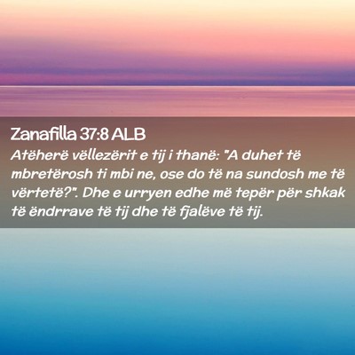 Picture 02 - Zanafilla 37:8 ALB - Atëherë vëllezërit e tij i thanë: 