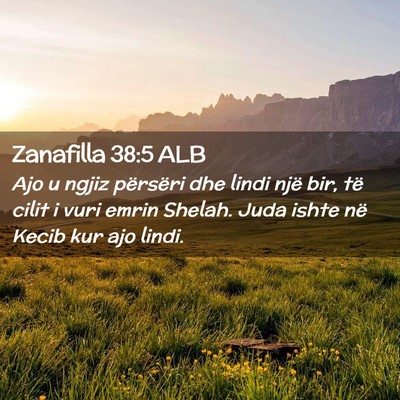 Picture 02 - Zanafilla 38:5 ALB - Ajo u ngjiz përsëri dhe lindi një bir, të - Bible Verse Picture