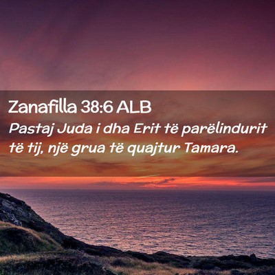 Picture 02 - Zanafilla 38:6 ALB - Pastaj Juda i dha Erit të parëlindurit të tij, - Bible Verse Picture