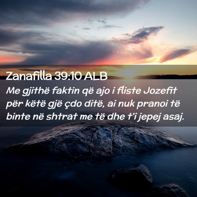 Picture 02 - Zanafilla 39:10 ALB - Me gjithë faktin që ajo i fliste Jozefit për - Bible Verse Picture