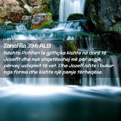Picture 02 - Zanafilla 39:6 ALB - Kështu Potifari la gjithçka kishte në dorë - Bible Verse Picture