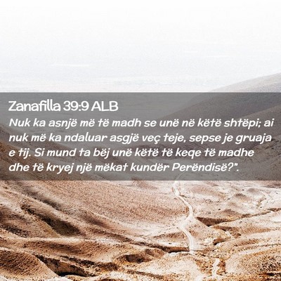 Picture 02 - Zanafilla 39:9 ALB - Nuk ka asnjë më të madh se unë në këtë - Bible Verse Picture