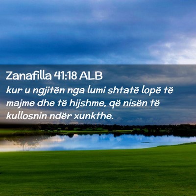 Picture 02 - Zanafilla 41:18 ALB - kur u ngjitën nga lumi shtatë lopë të majme - Bible Verse Picture