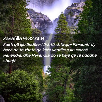 Picture 02 - Zanafilla 41:32 ALB - Fakti që kjo ëndërr i është shfaqur Faraonit - Bible Verse Picture