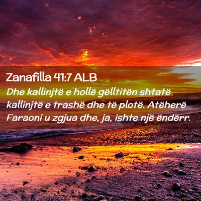 Picture 02 - Zanafilla 41:7 ALB - Dhe kallinjtë e hollë gëlltitën shtatë - Bible Verse Picture