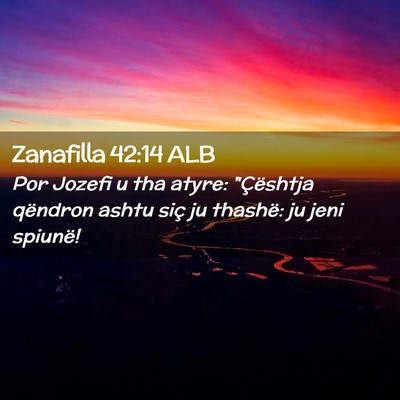 Picture 02 - Zanafilla 42:14 ALB - Por Jozefi u tha atyre: 