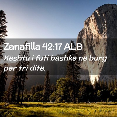 Picture 02 - Zanafilla 42:17 ALB - Kështu i futi bashkë në burg për tri - Bible Verse Picture