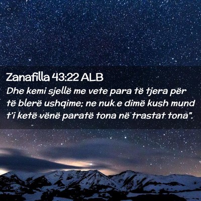 Picture 02 - Zanafilla 43:22 ALB - Dhe kemi sjellë me vete para të tjera për të - Bible Verse Picture