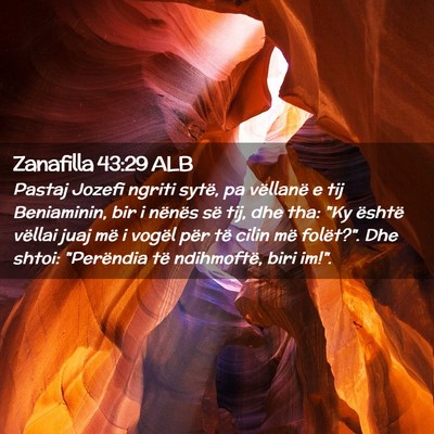 Picture 02 - Zanafilla 43:29 ALB - Pastaj Jozefi ngriti sytë, pa vëllanë e tij - Bible Verse Picture