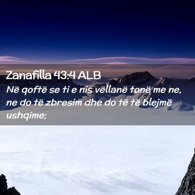 Picture 02 - Zanafilla 43:4 ALB - Në qoftë se ti e nis vëllanë tonë me ne, ne - Bible Verse Picture