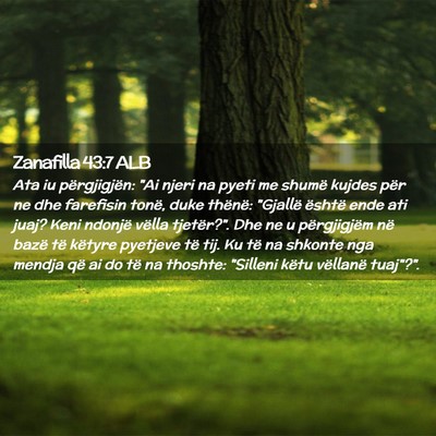 Picture 02 - Zanafilla 43:7 ALB - Ata iu përgjigjën: 