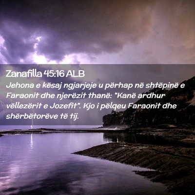 Picture 02 - Zanafilla 45:16 ALB - Jehona e kësaj ngjarjeje u përhap në - Bible Verse Picture