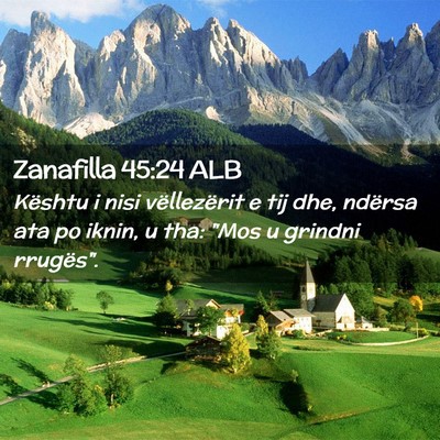 Picture 02 - Zanafilla 45:24 ALB - Kështu i nisi vëllezërit e tij dhe, ndërsa - Bible Verse Picture
