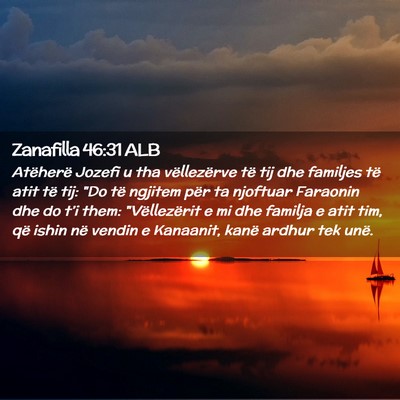 Picture 02 - Zanafilla 46:31 ALB - Atëherë Jozefi u tha vëllezërve të tij dhe - Bible Verse Picture