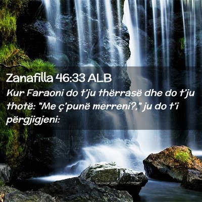 Picture 02 - Zanafilla 46:33 ALB - Kur Faraoni do t’ju thërrasë dhe do t’ju - Bible Verse Picture