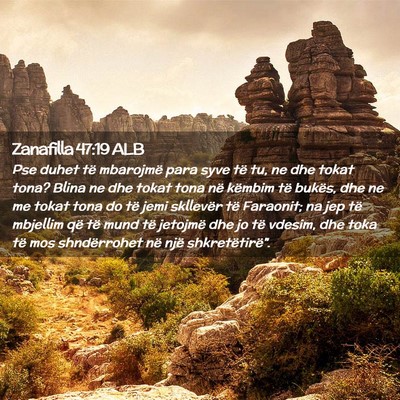 Picture 02 - Zanafilla 47:19 ALB - Pse duhet të mbarojmë para syve të tu, ne dhe - Bible Verse Picture