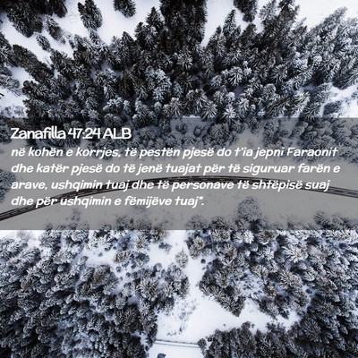 Picture 02 - Zanafilla 47:24 ALB - në kohën e korrjes, të pestën pjesë do - Bible Verse Picture