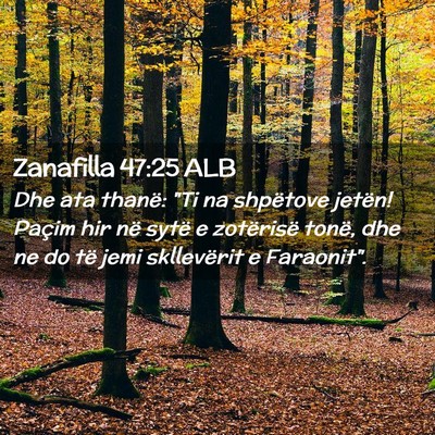 Picture 02 - Zanafilla 47:25 ALB - Dhe ata thanë: 