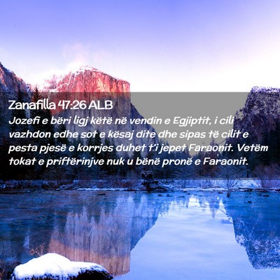 Picture 02 - Zanafilla 47:26 ALB - Jozefi e bëri ligj këtë në vendin e Egjiptit, - Bible Verse Picture