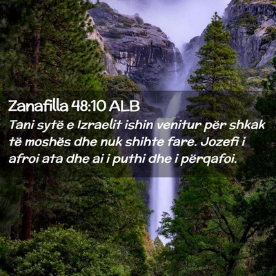 Picture 02 - Zanafilla 48:10 ALB - Tani sytë e Izraelit ishin venitur për shkak - Bible Verse Picture