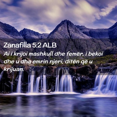 Picture 02 - Zanafilla 5:2 ALB - Ai i krijoi mashkull dhe femër, i bekoi dhe u - Bible Verse Picture