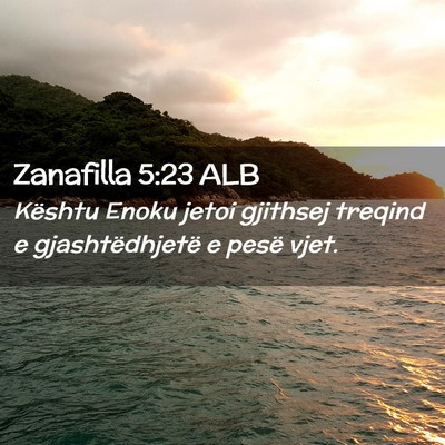Picture 02 - Zanafilla 5:23 ALB - Kështu Enoku jetoi gjithsej treqind e - Bible Verse Picture