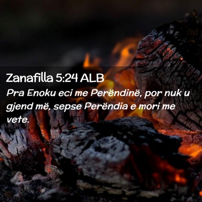 Picture 02 - Zanafilla 5:24 ALB - Pra Enoku eci me Perëndinë, por nuk u gjend - Bible Verse Picture