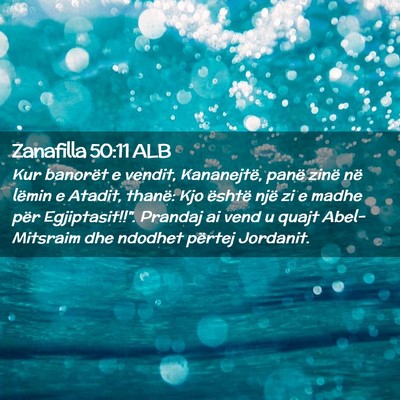 Picture 02 - Zanafilla 50:11 ALB - Kur banorët e vendit, Kananejtë, panë zinë - Bible Verse Picture