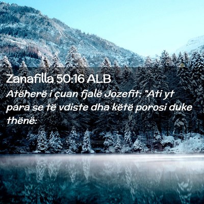 Picture 02 - Zanafilla 50:16 ALB - Atëherë i çuan fjalë Jozefit: 